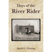 Days of the River Rider