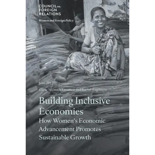 Building Inclusive Economies: How Women's Economic Advancement Promotes Sustainable Growth