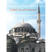 Turkish Art and Architecture: From the Seljuks to the Ottomans