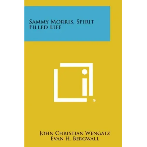 Sammy Morris, Spirit Filled Life