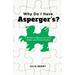 Why Do I Have Asperger's?: A Mother's Memoir of Love, Hope, and Perseverance