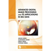 Advanced Digital Image Processing and Its Applications in Big Data