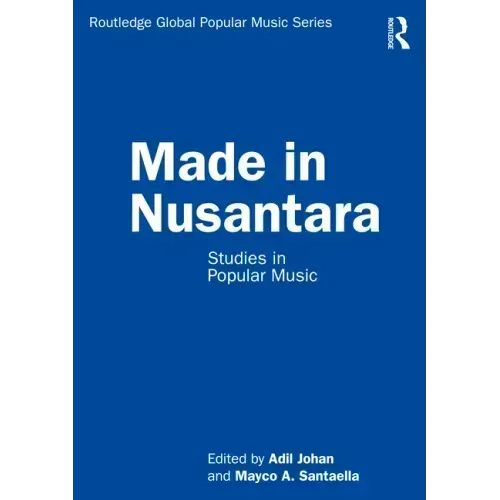 Made in Nusantara: Studies in Popular Music