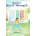 Mama's Secret Strength
