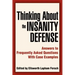 Thinking About the Insanity Defense: Answers to Frequently Asked Questions With Case Examples