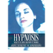 Hypnosis: What It Is, How and Why It Works
