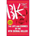 Unholy Messenger: The Life and Crimes of the Btk Serial Killer