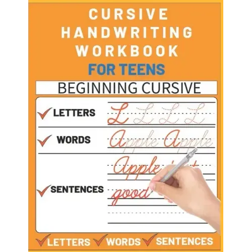 Cursive Handwriting Workbook for Teens: cursive writing practice workbook with perfect sentences for teens, tweens and young adults (cursive teens boo