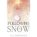 Following the Snow