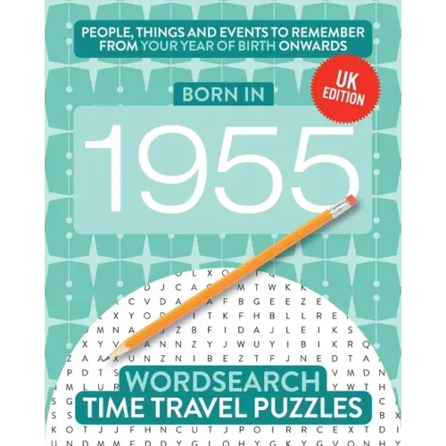 Born in 1955: Your Life in Wordsearch Puzzles