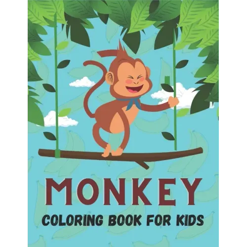 Monkey Coloring Book For Kids: 50 Cute Monkey Designs for Kids And Toddlers