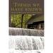 Things We Have Known: Through the 20th Century with Aj and Alta Metzler