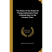 The Story of Our Army for Young Americans, From Colonial Days to the Present Time