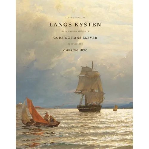 Along the Coast: Gude and His Students Around 1870