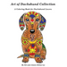 Art of Dachshund Coloring Book: Coloring book for dog lovers