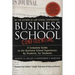 Business School Confidential: A Complete Guide to the Business School Experience: By Students, for Students