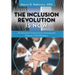 The Inclusion Revolution Is Now: An Innovative Framework for Diversity and Inclusion in the Workplace