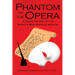 Phantom of the Opera: A Social History of the World's Most Popular Musical