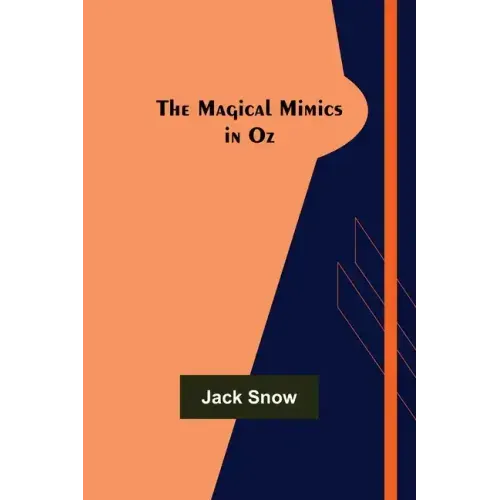 The Magical Mimics in Oz