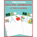 Preschool Tracing Workbook: Letters and Numbers