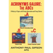 Acronyms Galore: A History of Topics with Timely Information and Funny Stories