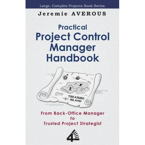Practical Project Control Manager Handbook