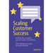 Scaling Customer Success: Building the Customer Success Center of Excellence