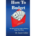 How to Budget- The Quick and Easy Guide to Making a Budget That Works