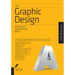 The Graphic Design Reference & Specification Book: Everything Graphic Designers Need to Know Every Day