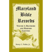 Maryland Bible Records, Volume 1: Baltimore and Harford Counties