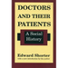 Doctors and Their Patients: A Social History