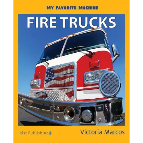 My Favorite Machine: Fire Trucks