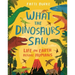 What the Dinosaurs Saw: Life on Earth Before Humans