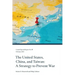 The United States, China, and Taiwan: A Strategy to Prevent War