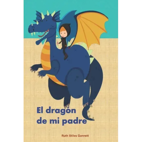 El dragón de mi padre