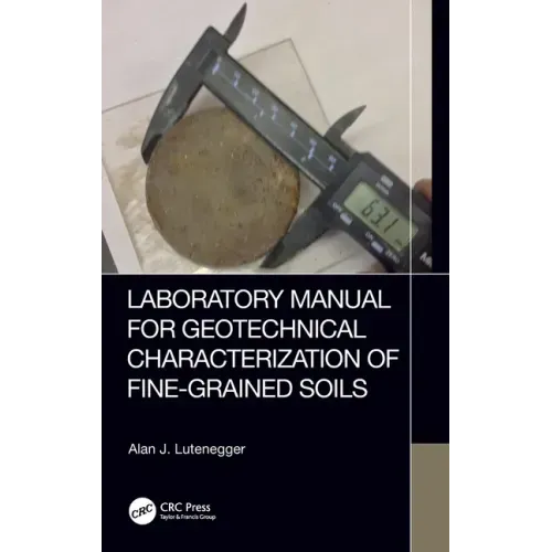 Laboratory Manual for Geotechnical Characterization of Fine-Grained Soils