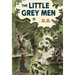 The Little Grey Men