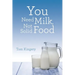 You Need Milk, Not Solid Food