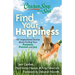 Chicken Soup for the Soul: Find Your Happiness: 101 Inspirational Stories about Finding Your Purpose, Passion, and Joy