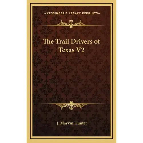 The Trail Drivers of Texas V2