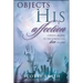 Objects of His Affection: Coming Alive to the Compelling Love of God