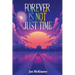 Forever Is Not Just Time
