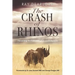 The Crash of Rhinos