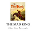 The Mad King