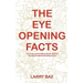The Eye-Opening Facts: The Crazy and Amazing Stories Behind the World's Most Interesting Facts