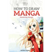 How to Draw Manga: Mastering Manga Drawings