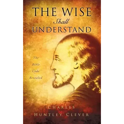 The Wise Shall Understand