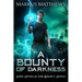 A Bounty of Darkness: Book Seven in the Bounty series