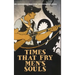 Times That Fry Men's Souls [Hardcover]: Weird Campaign for Traditional Tabletop Fantasy Games