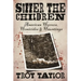 Suffer the Children: American Horrors, Homicides and Hauntings